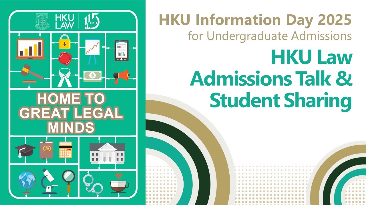 HKU Law Admissions Talk 2025: LLB, Integrated Double-Degree Programme ...