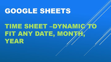 Automate Time Sheets in Google Sheets | Dynamic Template, Month-Year Input & Weekend Highlighting