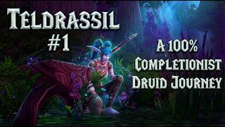 Fresh 100% Completionist Journey : Teldrassil  #1 | The Instance Theory | 4K Cinematic