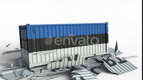 Container with Flag of Estonia Breaks Container with EXPORT Text | Motion Graphics - Envato elem...
