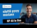 HP All In One: näyttö pysyy mustana 🔧 Näin korjasimme sen