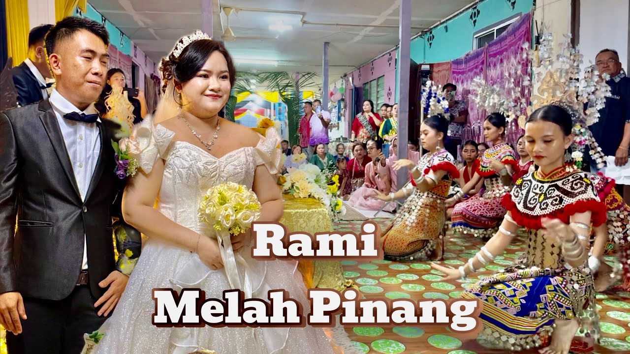 Adat Perkahwinan Rumah Panjang-Melah pinang di Kpg Ibol Baru,Undop,SriAman. WESLLY-EIDELWEISS