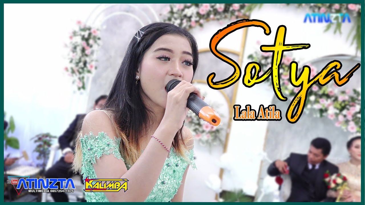 Sotya - Lala Atila - Kalimba Musik - CE Audio - Atinzta - Live Ngantirejo Karanganyar 05072021