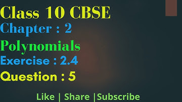Polynomials | Chapter 2 | Ex 2.4 |Optional | Q - 5 | NCERT | Maths Class 10th