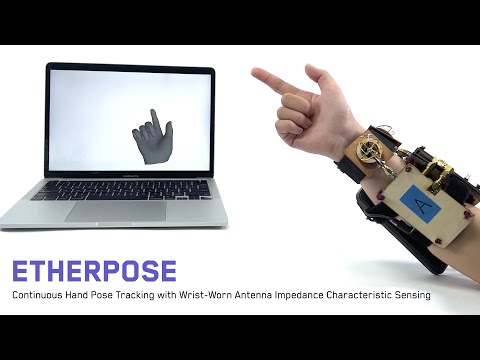 EtherPose: Continuous Hand Pose Tracking with Wrist-Worn Antenna Impedance Characteristic Sensing