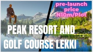 Peak Resort And Golf Course | Land For Sale In Lekki Lagos