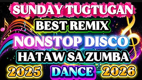📀 BEST REMIX NONSTOP DISCO HATAW SA ZUMBA DANCE PERFORMANCE HITS 2025-2026💥