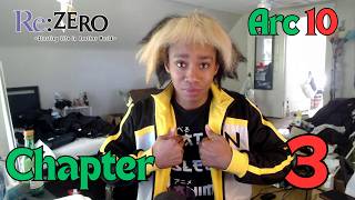 I READ Re:Zero ARC 10 Chapter - 3 #rezero #webnovel #reaction