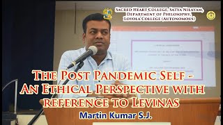 How Has the Pandemic Changed the Self? 👨‍👩‍👦‍👦Levinas & Ethics of the Other👩🏻‍🤝‍🧑🏼By Martin Kumar