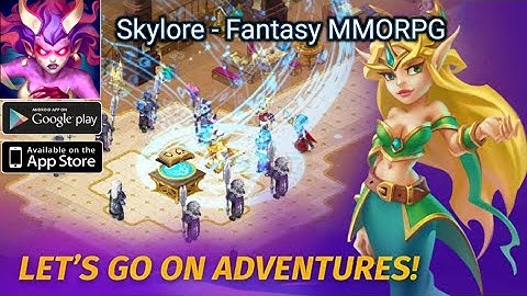 Skylore - Fantasy MMORPG First Time Gameplay / Android & Ios / #1