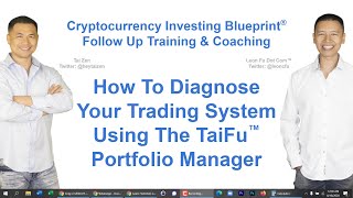 Crypto Investing #192 - How To Diagnose Your Trading System Using The TaiFu™ Portfolio Manager