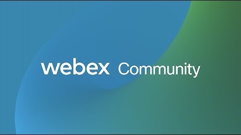 Welcome to the Webex Community!