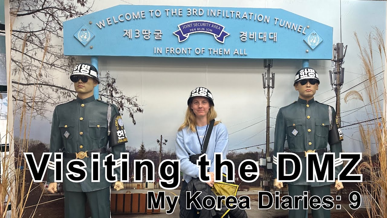 Посещение демилитаризованной зоны (ДМЗ) | Мои корейские дневники: 9