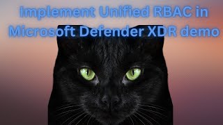 Unified RBAC in Microsoft Defender XDR demo