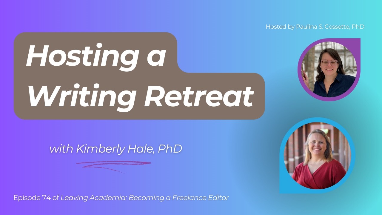 Ep 74 Planning a Writing Retreat, with Kimberly Hale, PhD