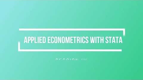 Applied Econometrics with STATA : Session IV