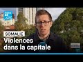 Combats entre la police et l'opposition à Mogadiscio : la Somalie replonge dans la crise