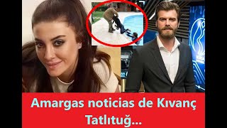 Amargas noticias de Kıvanç Tatlıtuğ...