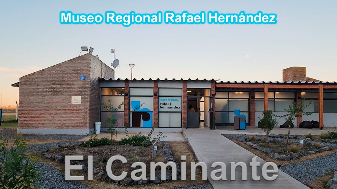 El Caminante Museo Regional Rafael Hernández