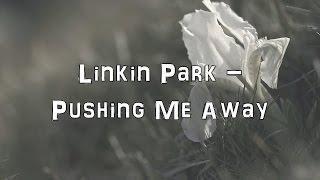Video thumbnail of "Linkin Park - Pushing me Away [Acoustic Cover.Lyrics.Karaoke]"