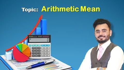 Arithmetic Mean by All Three Methods