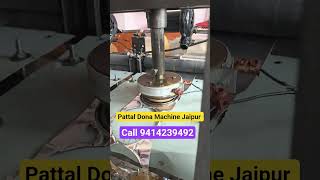 paper Plate Machine Jaipur // Automatic Paper Plate Machine Jaipur // #donapattalmachinejaipur