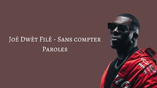 Joé Dwèt Filé Sans Compter - Paroles