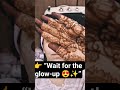 👉 “Simple Girl to Stunning Look 😍 | Makeup + Mehndi Transformation #shorts”