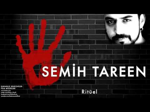 Semih Tareen - Ritüel  [ Karanlık Senfoniler © 2011 Kalan Müzik ]