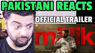 PAKISTANI REACTS TO Malik - Official Trailer | Mahesh Narayanan | Fahadh Faasil, Nimisha Sajayan