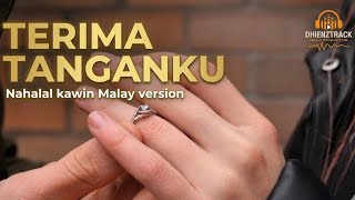 TERIMA TANGANKU ( DhienzTRack)  NAHALAL KAWIN MALAY VERSION 