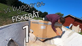 Vi bygger en FISKEBÅT (Crescent 47) - Del 1 - INTRO