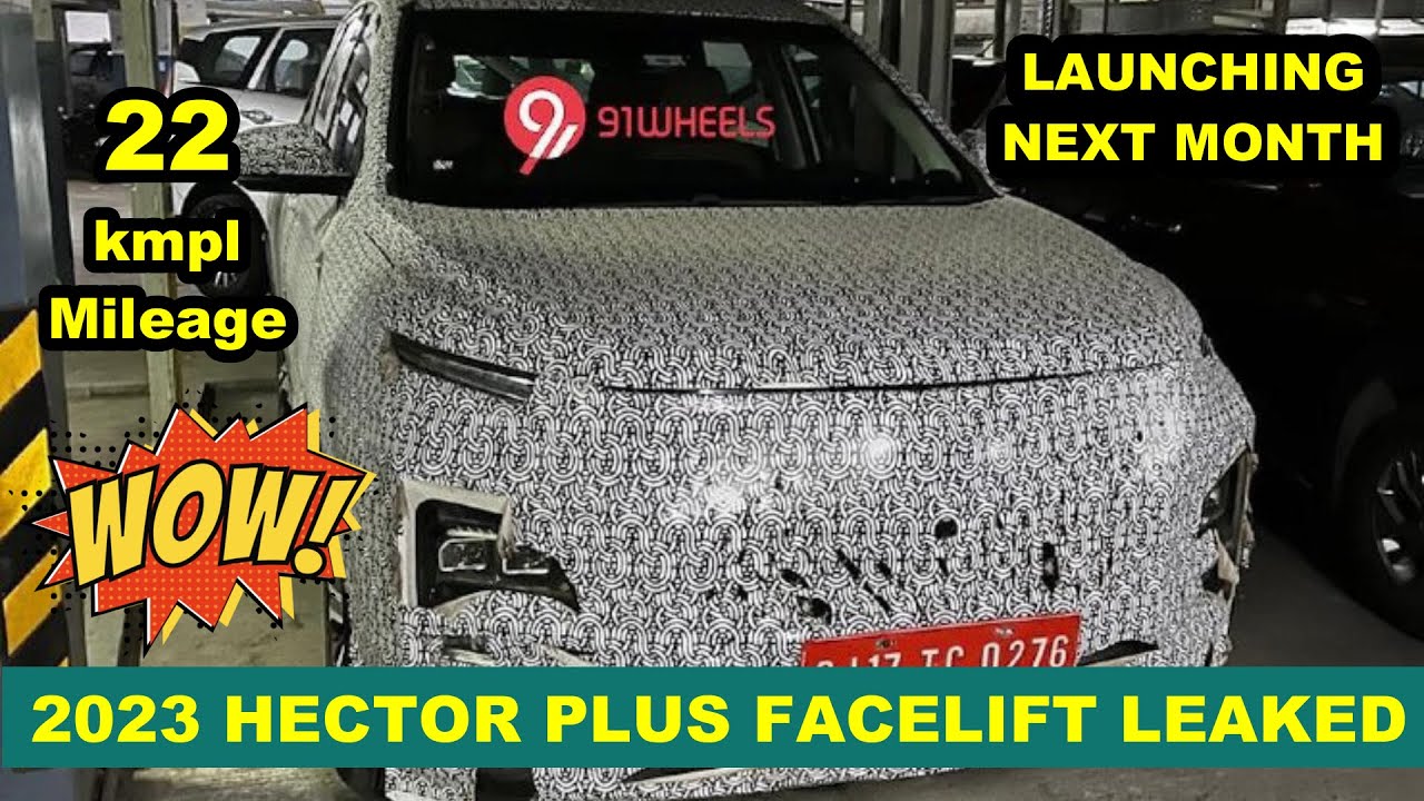 2023 MG Hector Plus Facelift Launching Next Month | Might get Strong Hybrid Engine With 22KM Mileage