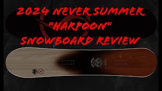 Never Summer Harpoon 2024 snowboard Review - YouTube