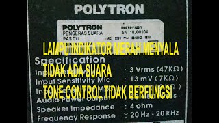 CARA SERVICE SPEAKER AKTIF POLYTRON PAS 071