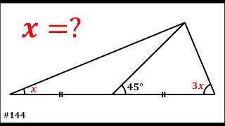 Find x in This x, 3x and 45° Triangle | Geometry Problem #144