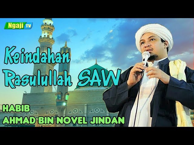 Keindahan Rasulullah SAW || Habib Ahmad bin Novel Jindan class=