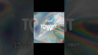 Tonight - Ghostkiller ft. D-Block Europe, OBOY