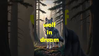 What Does A Wolf Symbolize In Dreams?What Does It Mean To Dream About Wolves?