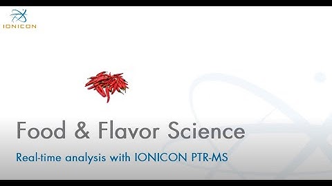 Benefits of Food & Flavor Analysis with IONICON PTR-TOFMS