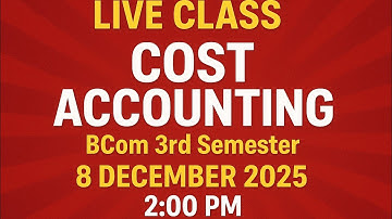 COST ACCOUNTING | QUICK REVISION |MODEL PAPER |B.COM 3RD SEM | MGKVP, HCPGC, UP COLLEGE ETC | BY CDR