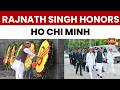 Rajnath Singh Pays Tribute To Ho Chi Minh During Vietnam Visit