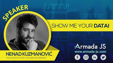 Show me your data! by Nenad Kuzmanović | Armada JS 2019