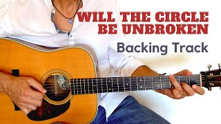 WILL THE CIRCLE BE UNBROKEN - Bluegrass Backing Track