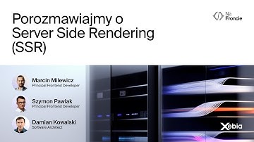 Porozmawiajmy o Server Side Rendering (SSR) | podcast Na Froncie