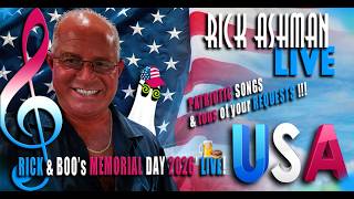 RICK & BOO'S MEMORIAL DAY 2026' LIVE!!! • Pro-Sound • Singing Patriotic Songs & Requests