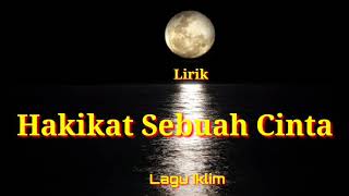 Hakikat Sebuah Cinta - Iklim ( lirik )