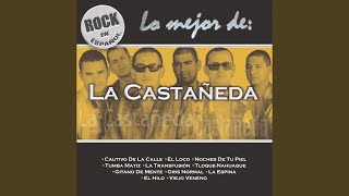 Video thumbnail of "La Castañeda - El Loco"