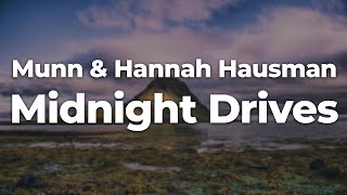 Munn & Hannah Hausman - Midnight Drives (Letra/Lyrics) |  