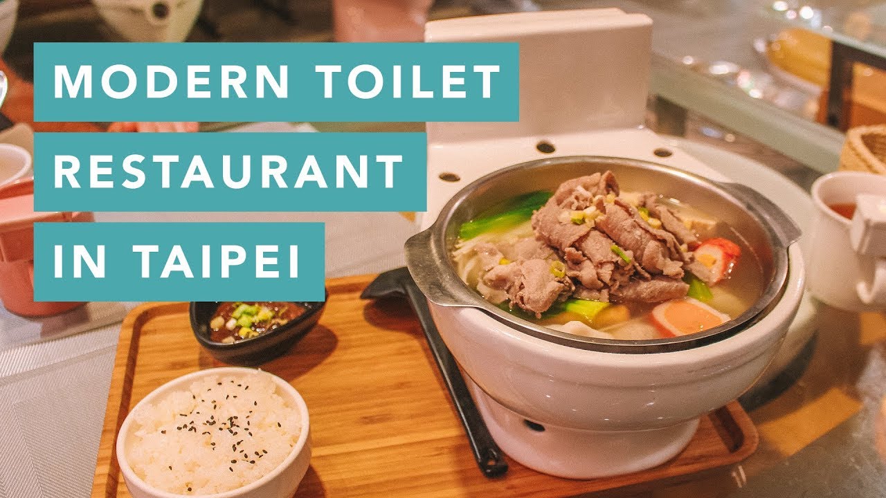 Modern Toilet restaurant in Taipei, Taiwan YouTube